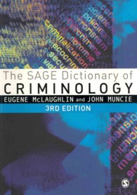 犯罪学辞典（第３版）<br>The Sage Dictionary of Criminology （3TH）