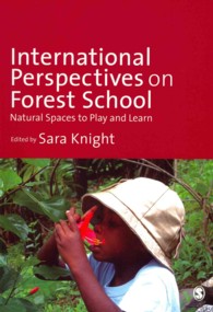 International Perspectives on Forest School : Natural Spaces to Play and Learn