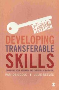 Developing Transferable Skills : Enhancing Your Research and Employment Potential (Success in Research)