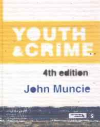 若者と犯罪（第４版）<br>Youth and Crime （4TH）