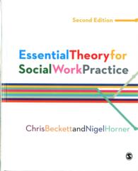ソーシャルワーク実践の基礎理論（第２版）<br>Essential Theory for Social Work Practice （2ND）
