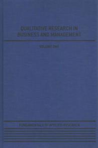 ビジネス・経営における定性調査（全４巻）<br>Qualitative Research in Business and Management (Fundamentals of Applied Research)