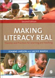 Making Literacy Real : Theories and Practices for Learning and Teaching （2ND）