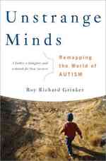 Unstrange Minds : Remapping the World of Autism （Reprint）