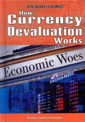 How Currency Devaluation Works (Real World Economics) （Library Binding）