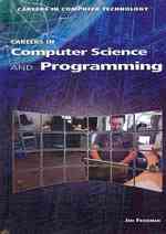 Careers in Computer Science and Programming (Careers in Computer Technology) （Library Binding）