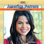 America Ferrera (Hispanic Headliners) （Library Binding）