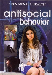 Antisocial Behavior (Teen Mental Health) （Library Binding）