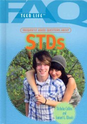 Frequently Asked Questions about STDs (Faq: Teen Life) （Library Binding）