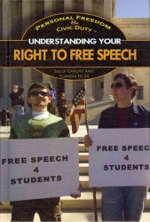 Understanding Your Right to Free Speech (Personal Freedom & Civic Duty) （Library Binding）