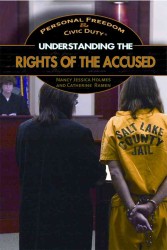 Understanding the Rights of the Accused (Personal Freedom & Civic Duty) （Library Binding）