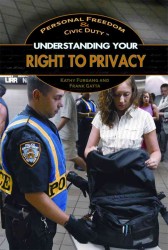 Understanding Your Right to Privacy (Personal Freedom & Civic Duty) （Library Binding）