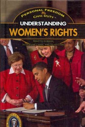 Understanding Women's Rights (Personal Freedom & Civic Duty) （Library Binding）
