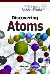 Discovering Atoms (Scientist's Guide to Physics) （Library Binding）