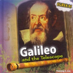 Galileo and the Telescope (Eureka!) （Library Binding）
