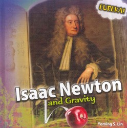 Isaac Newton and Gravity (Eureka!) （Library Binding）