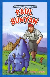 Paul Bunyan (Jr. Graphic American Legends) （Library Binding）