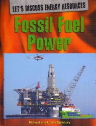 Fossil Fuel Power (Let's Discuss Energy Resources) （Library Binding）