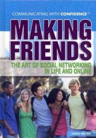 Making Friends (Communicating with Confidence) （Library Binding）