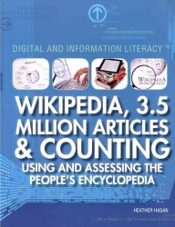 Wikipedia, 3.5 Million Articles & Counting (Digital and Information Literacy)