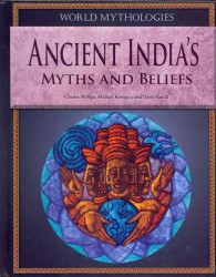 Ancient India's Myths and Beliefs (World Mythologies) （Library Binding）