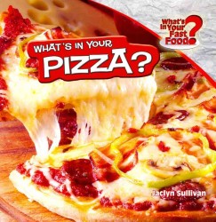 What's in Your Pizza? (What's in Your Fast Food?)