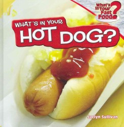 What's in Your Fast Food? (What's in Your Fast Food?) （Library Binding）