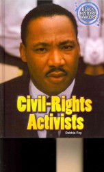 Civil-Rights Activists (Black History Makers) （Library Binding）