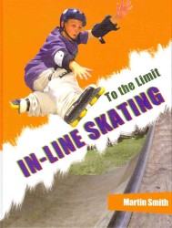 In-Line Skating (To the Limit) （Library Binding）
