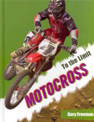 Motocross (To the Limit) （Library Binding）