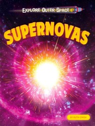 Supernovas (Explore Outer Space)