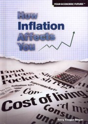 How Inflation Affects You (Your Economic Future)
