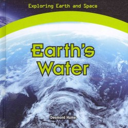 Earth's Water (Exploring Earth and Space) （Library Binding）