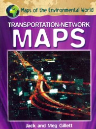 Transportation-Network Maps (Maps of the Environmental World)