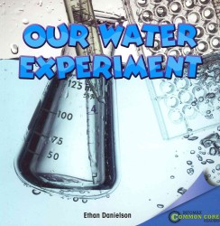 Our Water Experiment (Infomax Readers)