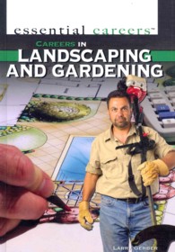 Careers in Landscaping and Gardening (Essential Careers) （Library Binding）