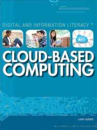 Cloud-Based Computing (Digital and Information Literacy) （Library Binding）