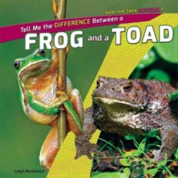 Tell Me the Difference between a Frog and a Toad (How Are They Different?)