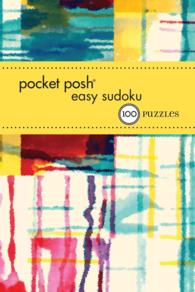 Pocket Posh Easy Sudoku 7 : 100 Puzzles (Pocket Posh Easy Sudoku) （CSM）