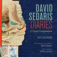 David Sedaris Diaries 2019 Calendar : A Visual Compendium