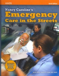 Nancy Carolines Emergency Care in the Streets + Calculations for Medication Administration Paramedic + Pharmacology Applications Paramedic + 12-Lead E （6 PCK HAR/）