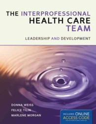 The Interprofessional Health Care Team : Leadership and Development （1 PAP/PSC）