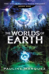 The Great Portal Wars Trilogy : The Worlds of Earth