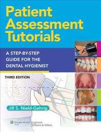 Patient Assessment Tutorials : A Step-by-Step Guide for the Dental Hygienist （3 SPI PAP/）