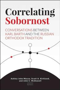 Correlating Sobornost : Conversations between Karl Barth and the Russian Orthodox Tradition