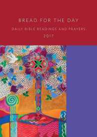 Bread for the Day 2017 : Daily Bible Readings and Prayers (Sundays and Seasons)