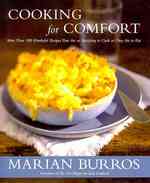 Cooking for Comfort : More than 100 Wonderful Recipes That Are as Satisfying to Cook as They Are to Eat （Reprint）