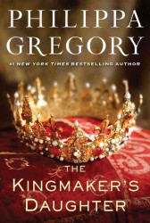 The Kingmaker's Daughter (The Cousins' War)