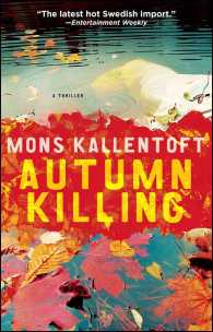 Autumn Killing: A Thriller (Malin Fors Thrillers") 〈3〉