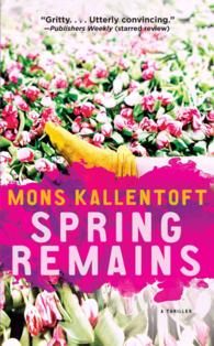 Spring Remains: A Thriller (Malin Fors Thrillers") 〈4〉
